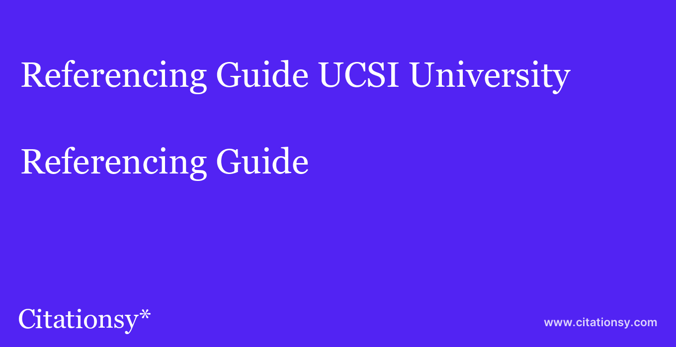 Referencing Guide: UCSI University